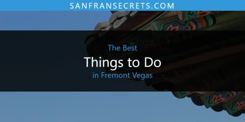 Fremont Vegas' Best Things to Do Spots