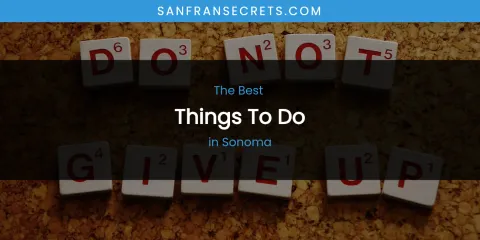 Sonoma's Best Things to Do