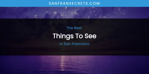 San Francisco's Best Things to See