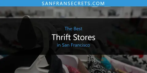The Best Thrift Stores in San Francisco