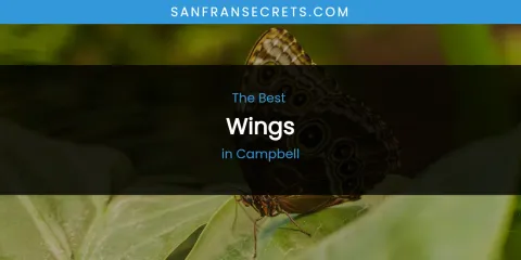 The Absolute Best Wings in Campbell